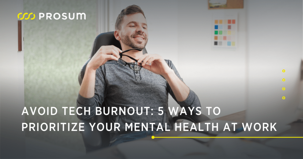 avoid tech burnout and prioritize your mental health at work